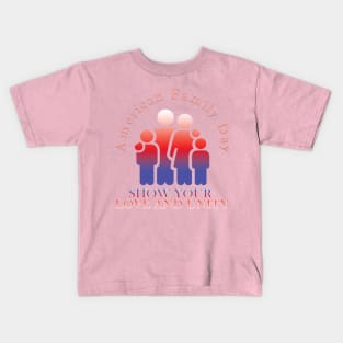 American Family Day Kids T-Shirt